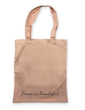 Load image into Gallery viewer, Brave is Beautiful Tote Bags
