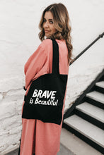 Load image into Gallery viewer, Brave is Beautiful Bags

