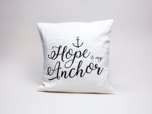 "Hope is my Anchor" Pillow Cover